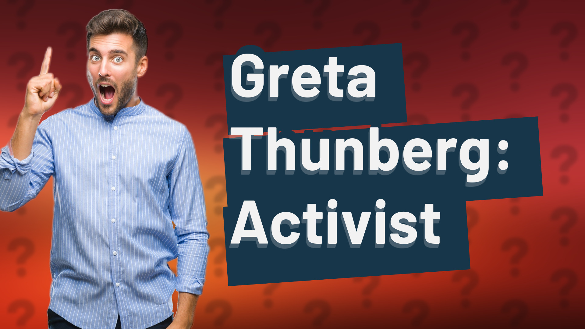 Greta Thunberg: Activist