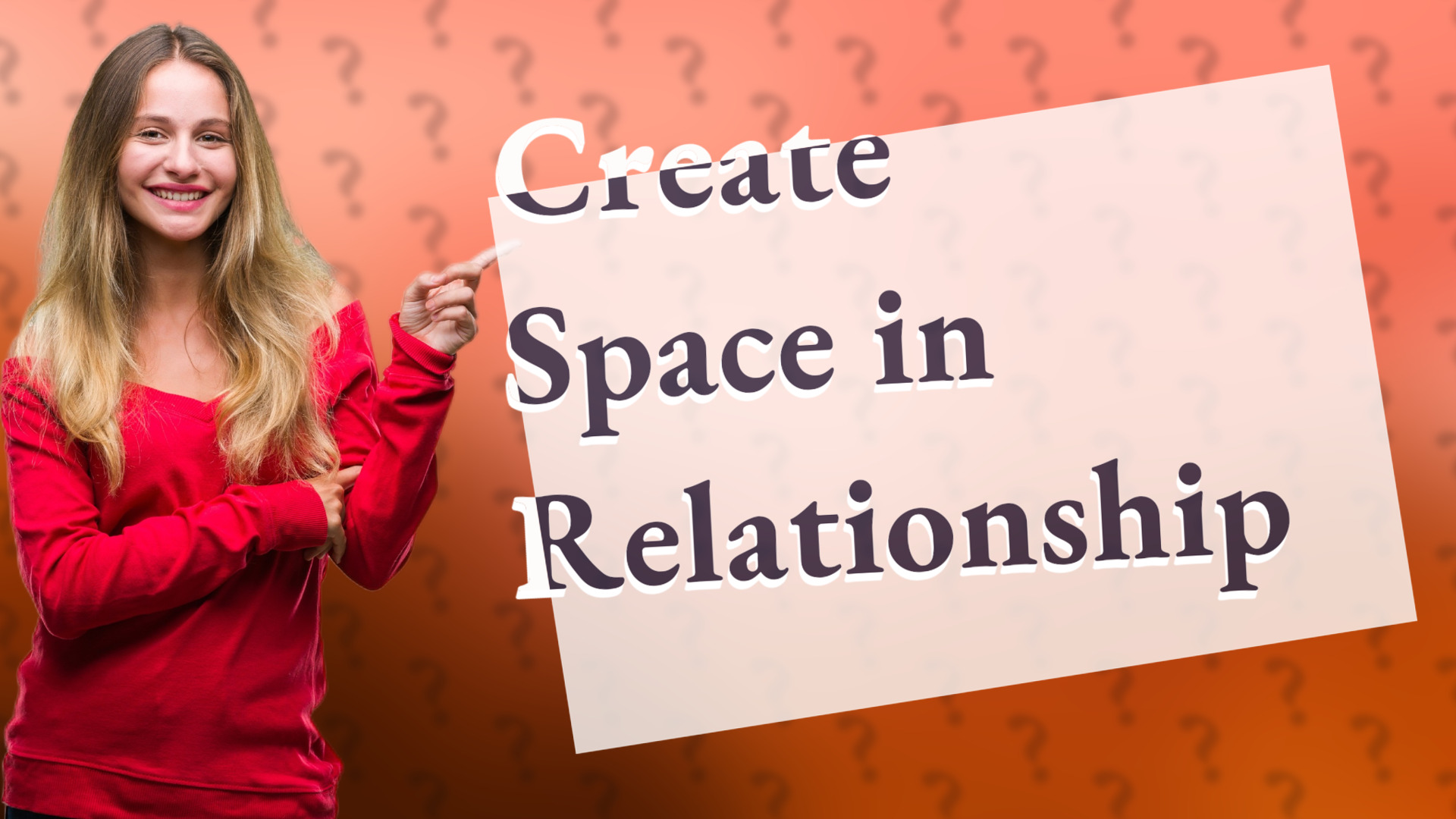 Create Space in Relationship