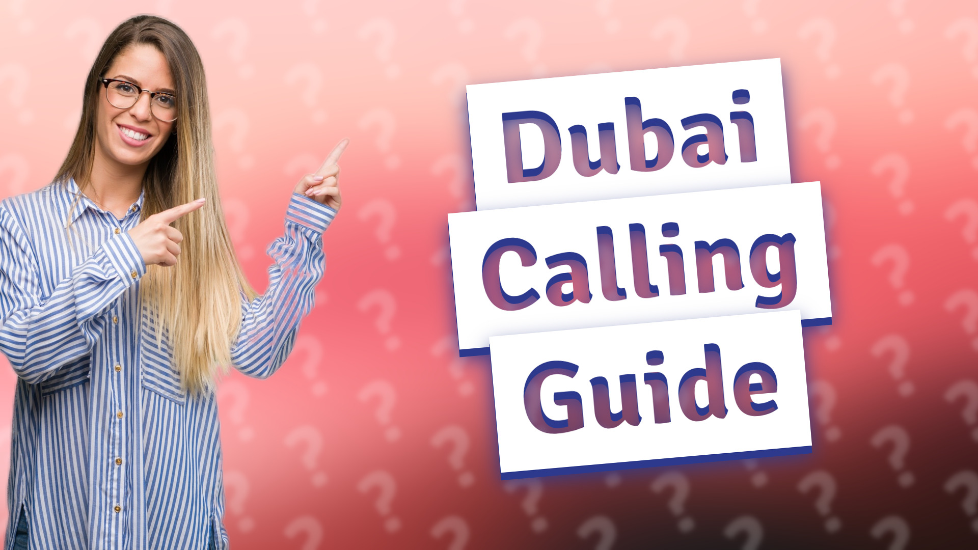 Dubai Calling Guide