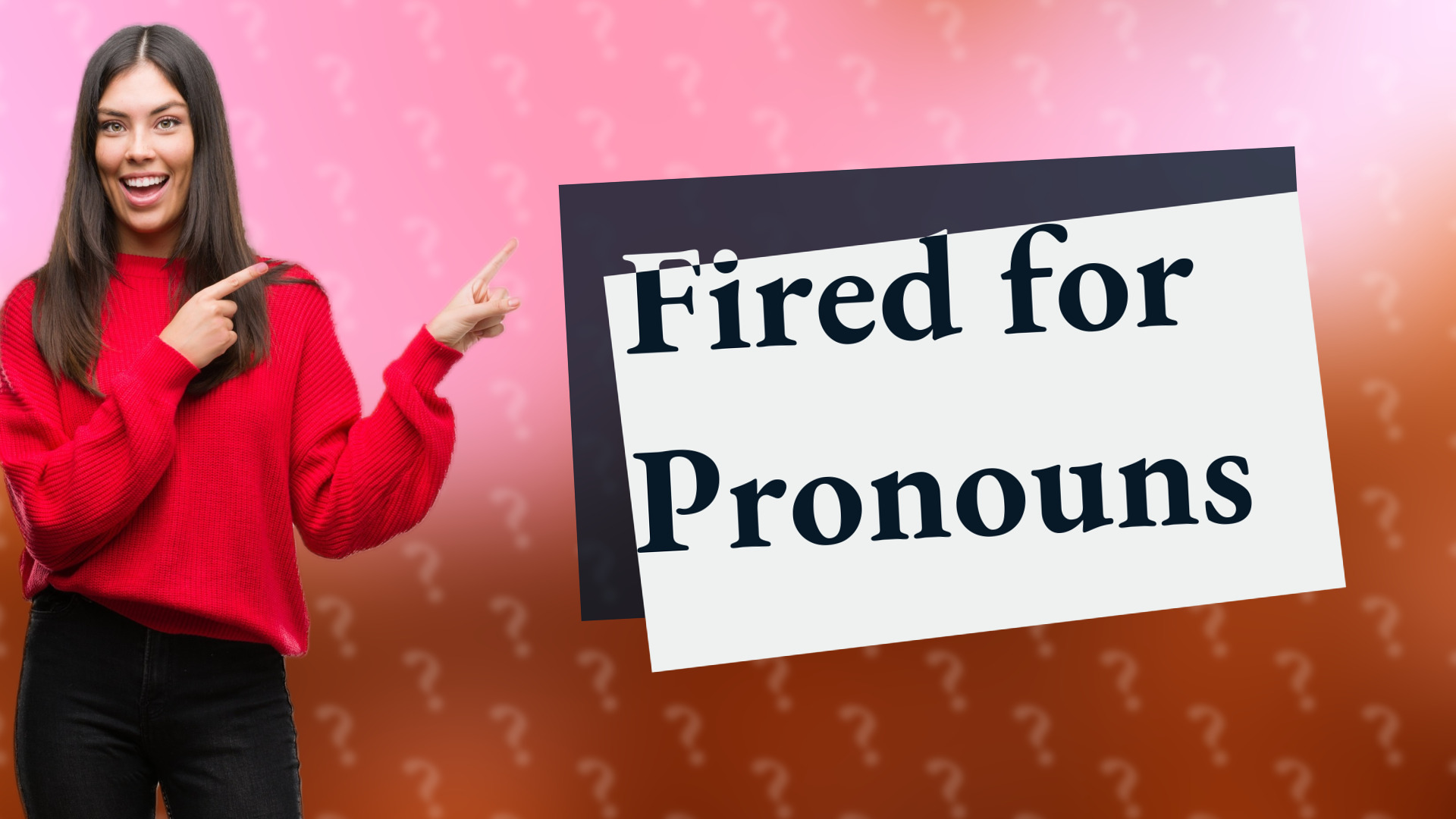 Fired for Pronouns