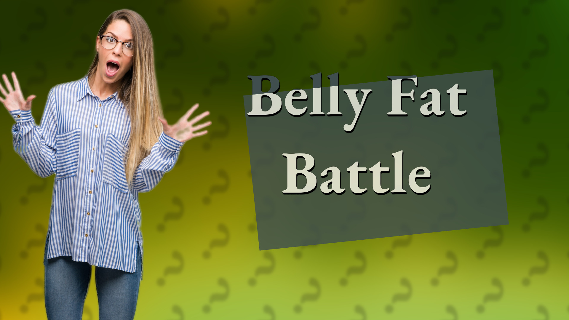 Belly Fat Battle