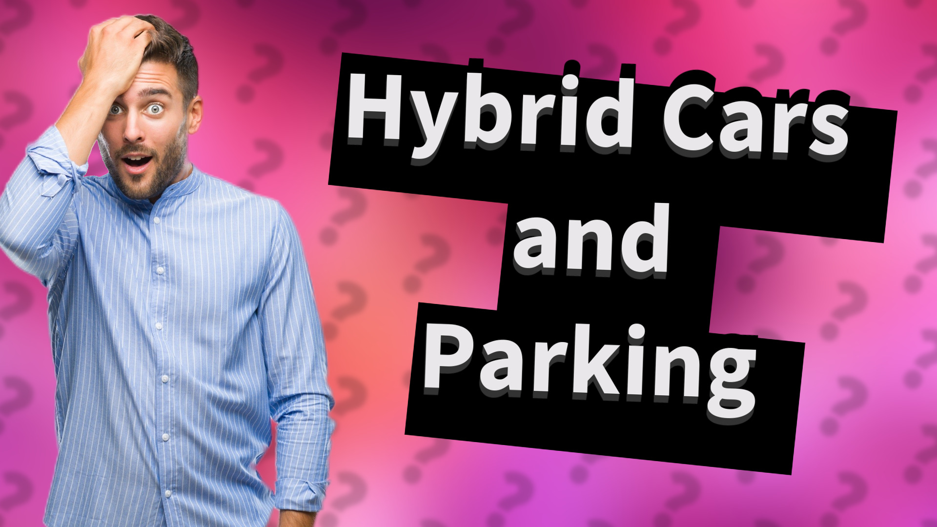 Hybrid Cars and Parking