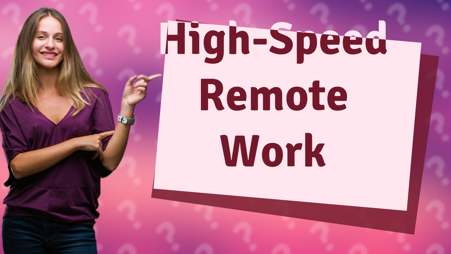 High-Speed Remote Work
