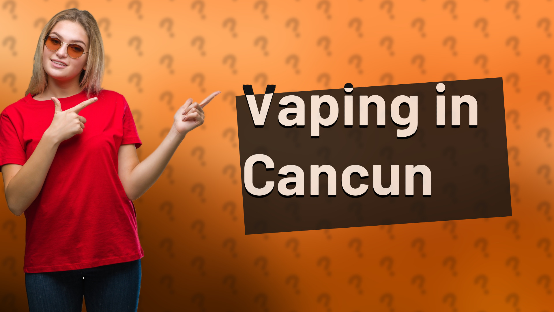Vaping in Cancun