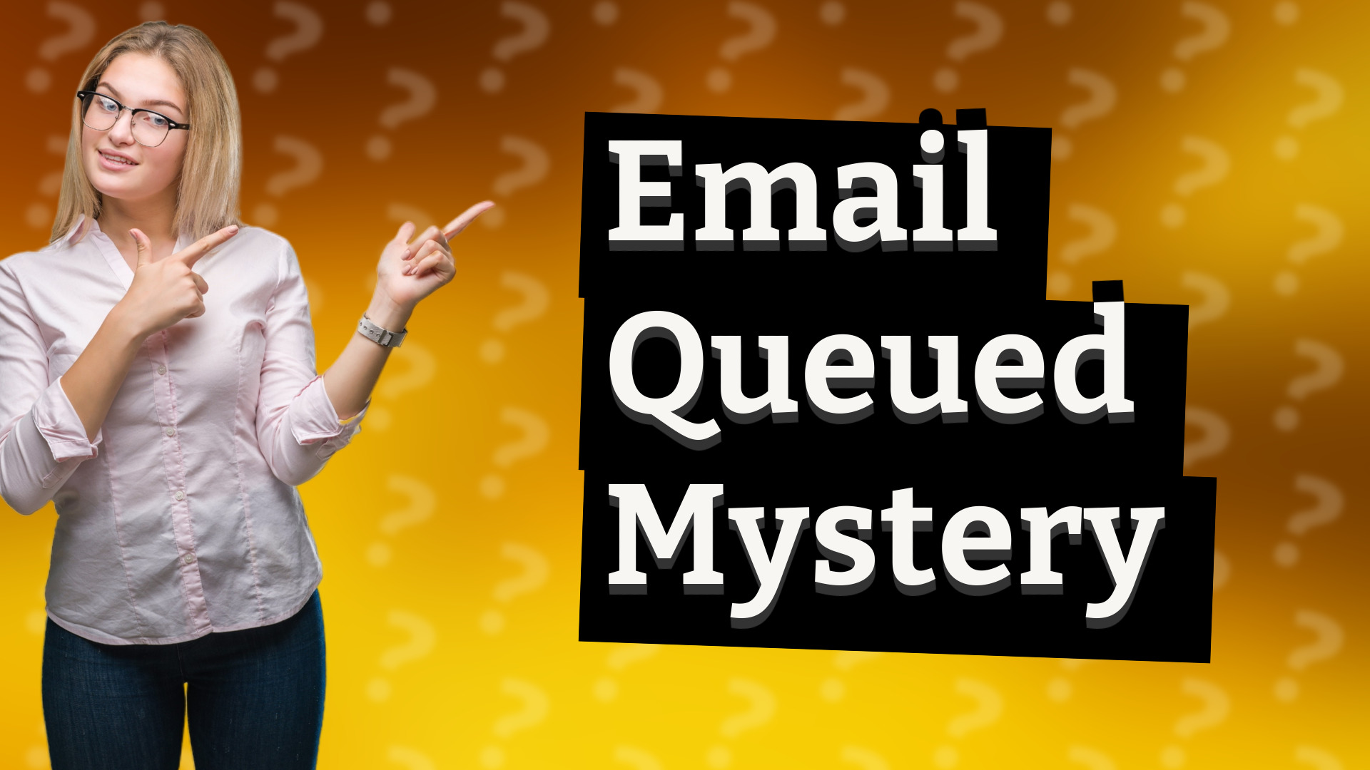 Email Queued Mystery