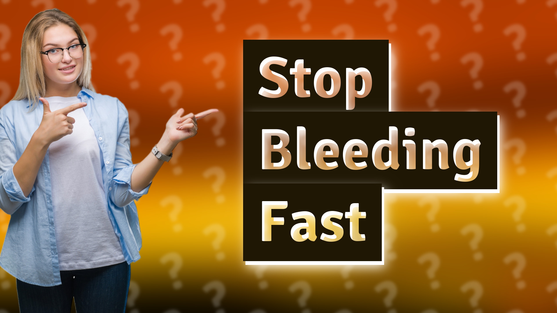 Stop Bleeding Fast