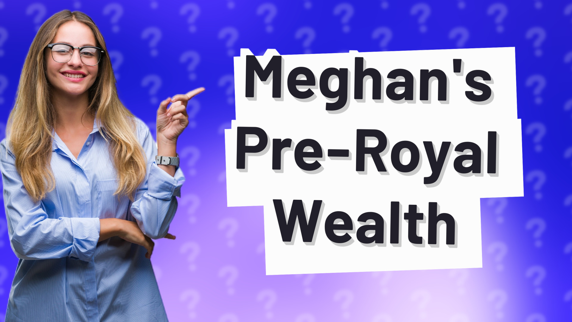Meghan's Pre-Royal Wealth