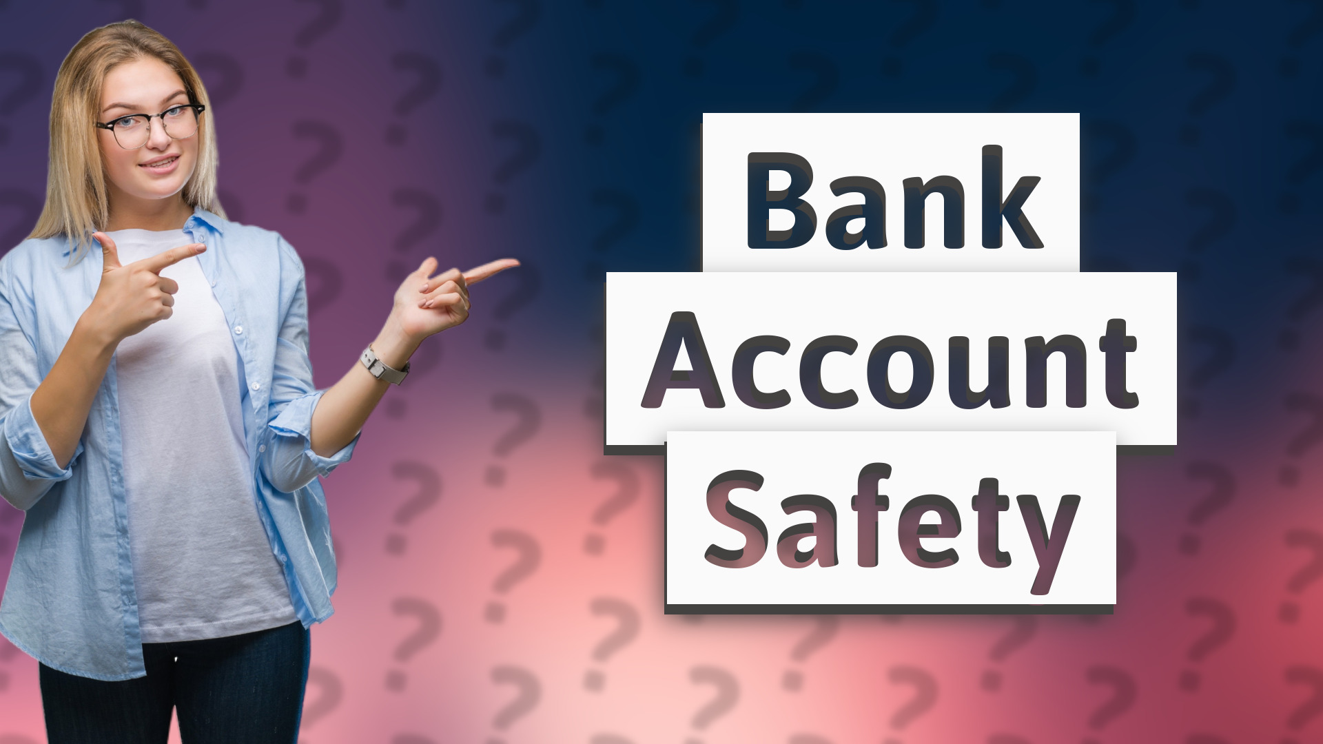 Bank Account Safety