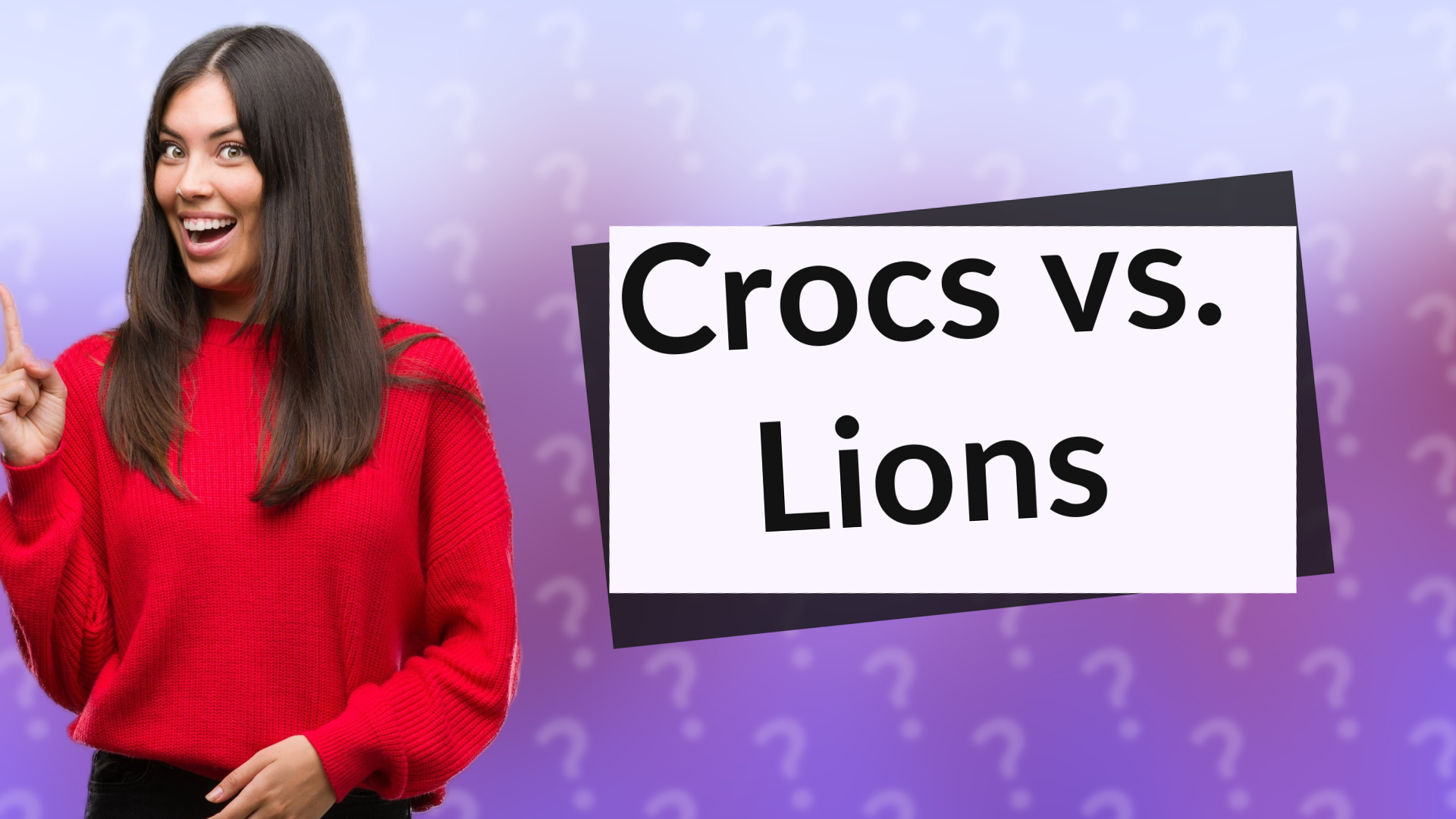Crocs vs. Lions