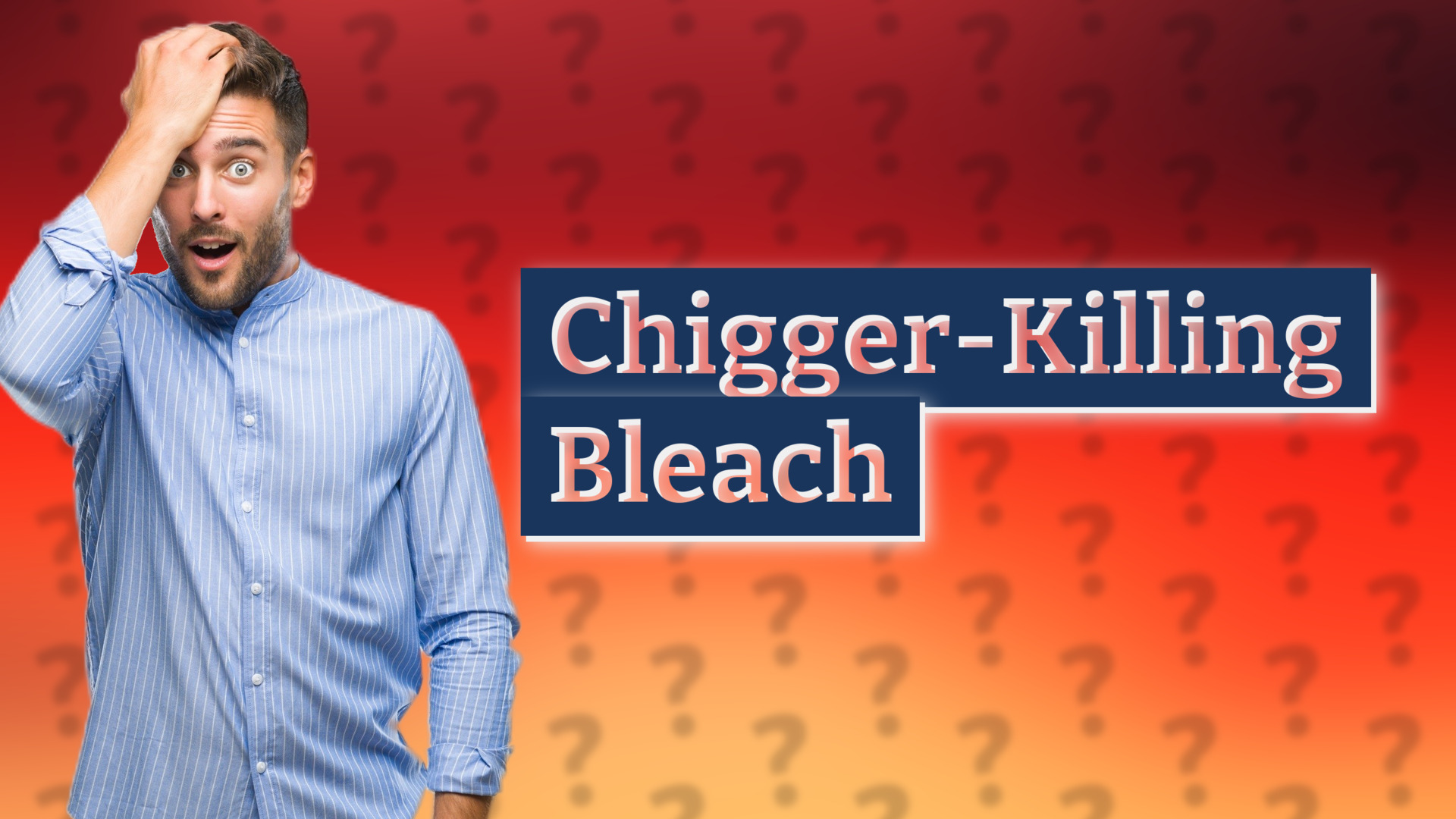 Chigger-Killing Bleach