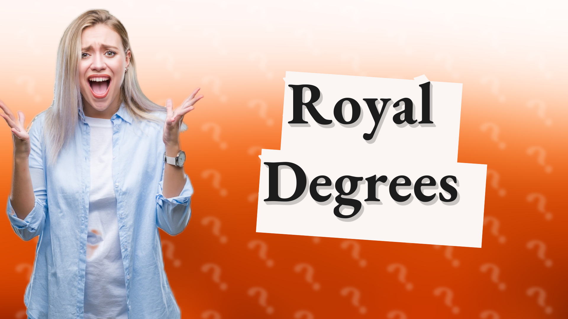 Royal Degrees