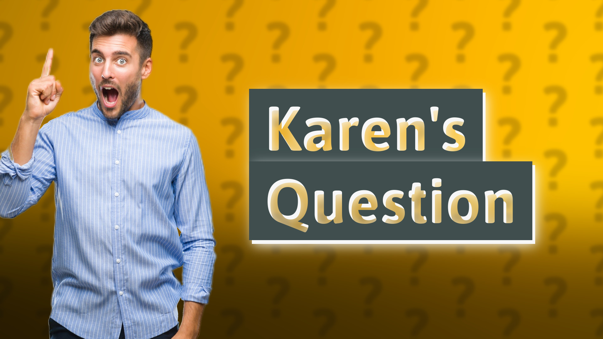 Karen's Question
