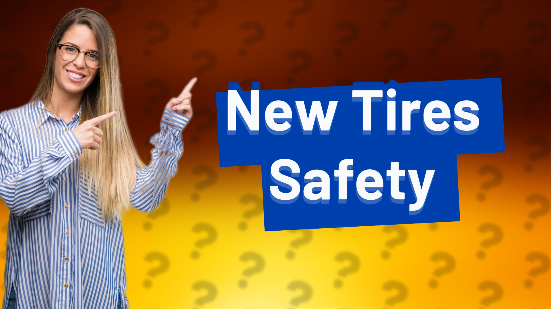 New Tires Safety