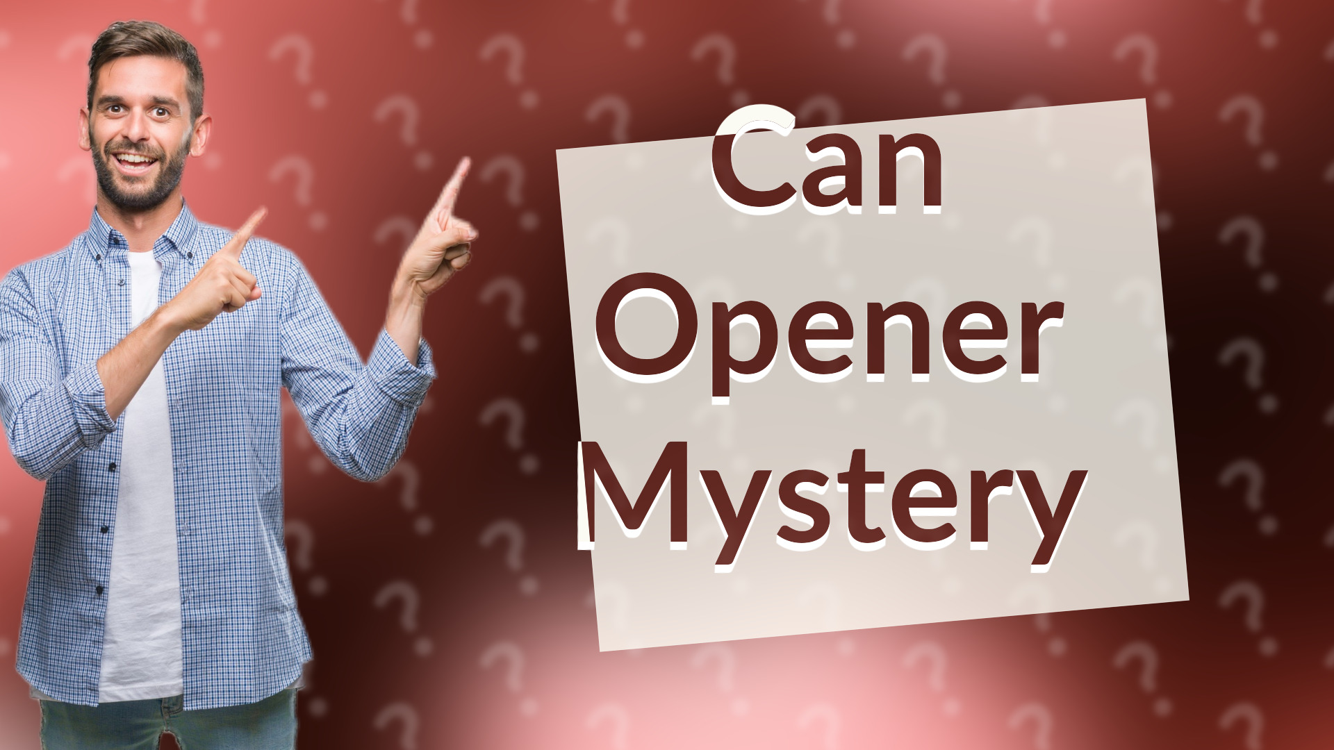 Can Opener Mystery