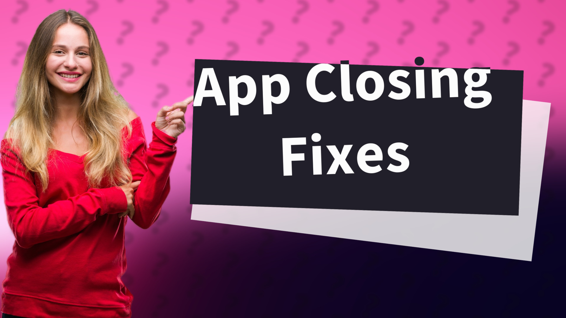 App Closing Fixes
