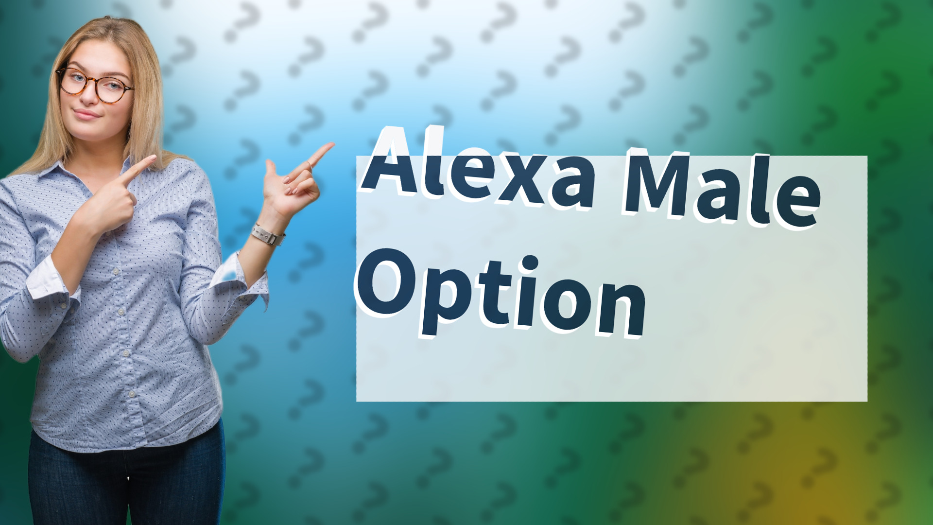 Alexa Male Option