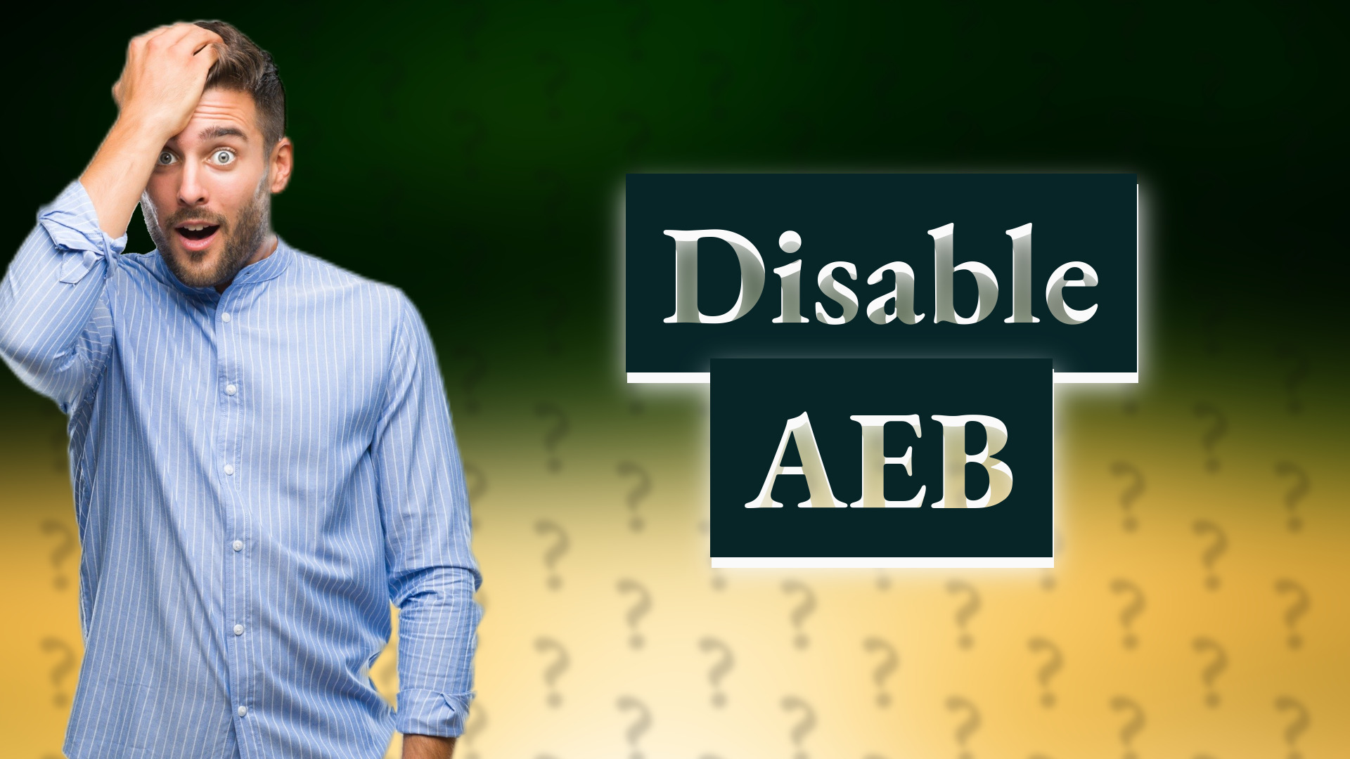Disable AEB