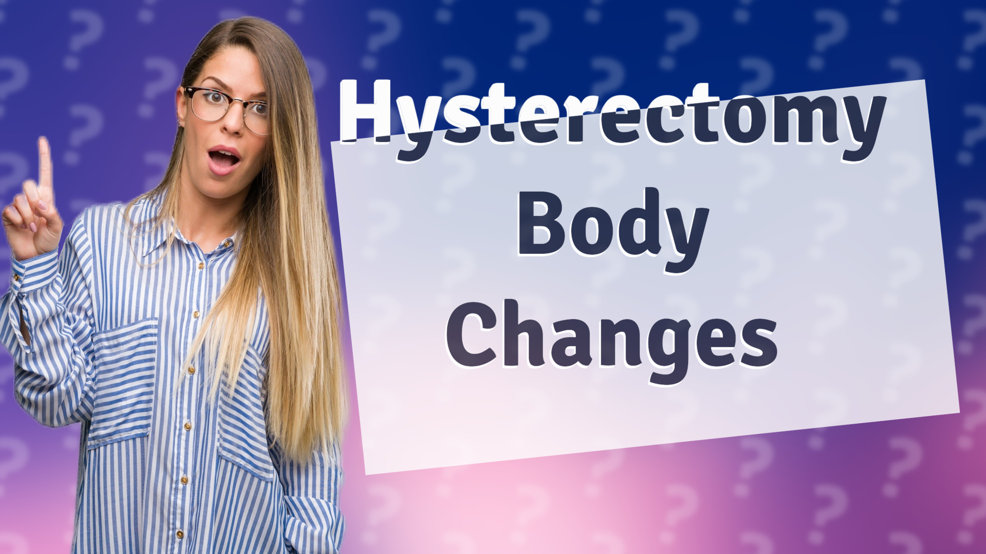 Hysterectomy Body Changes