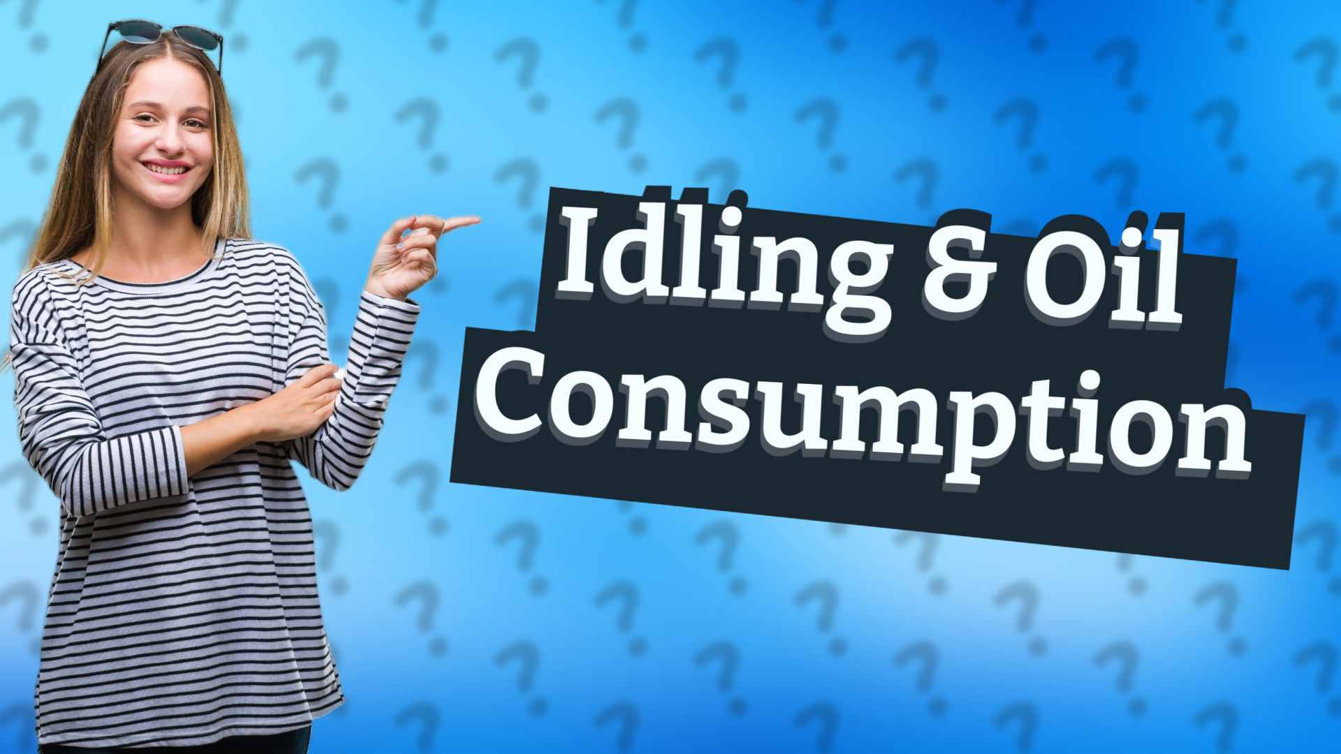 Idling & Oil Consumption