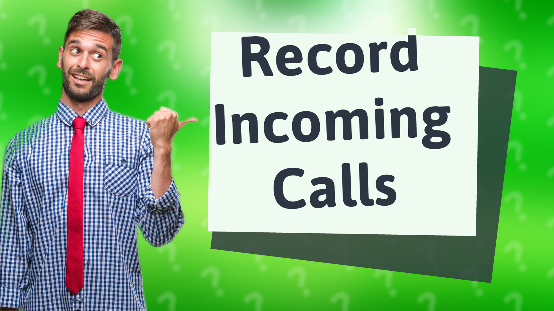 Record Incoming Calls