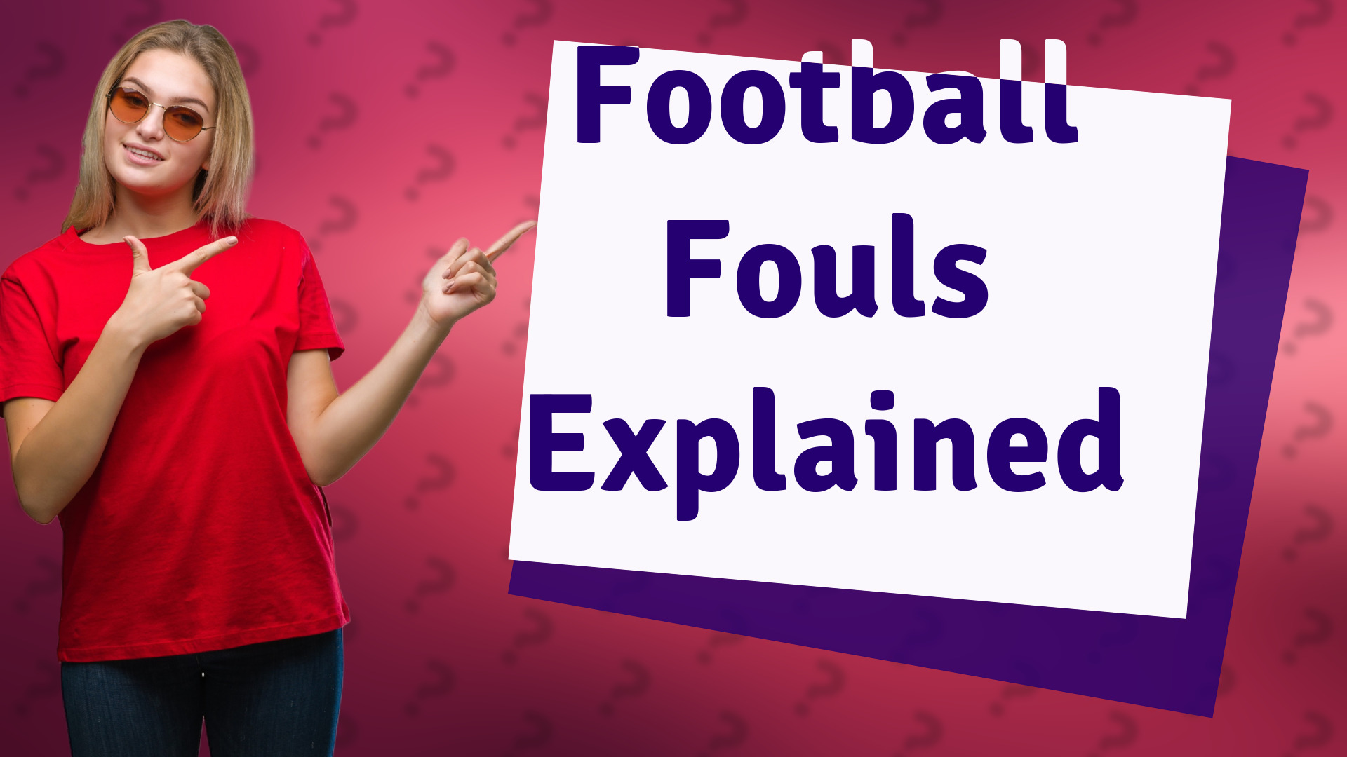 Football Fouls Explained