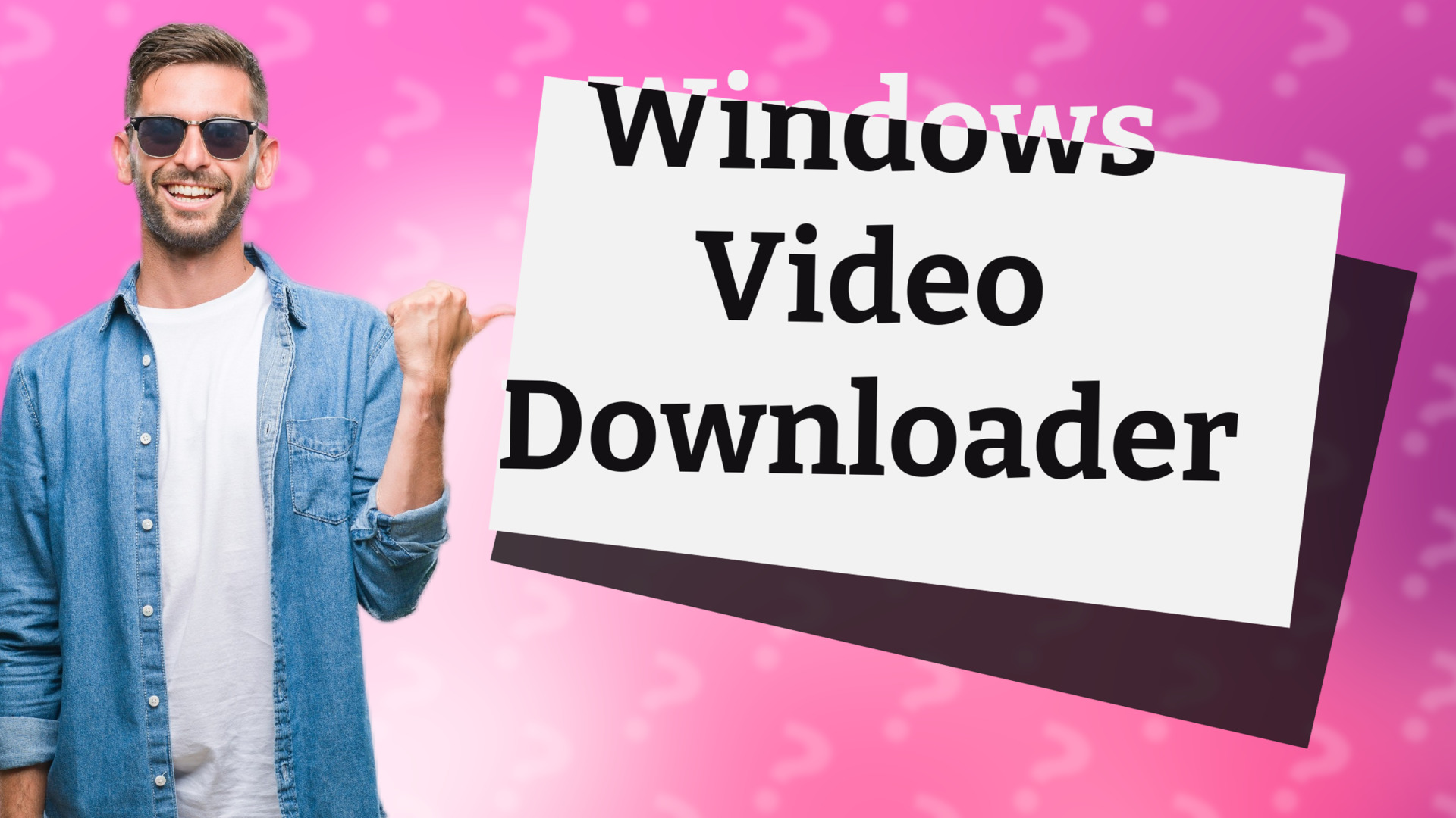 Windows Video Downloader