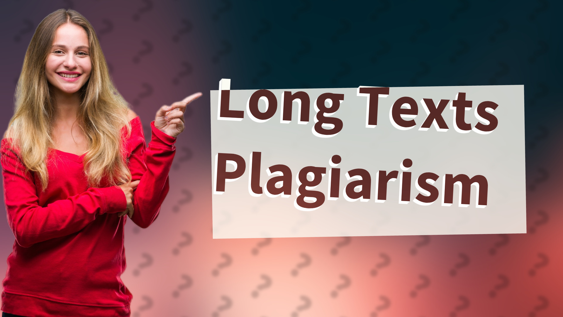 Long Texts Plagiarism