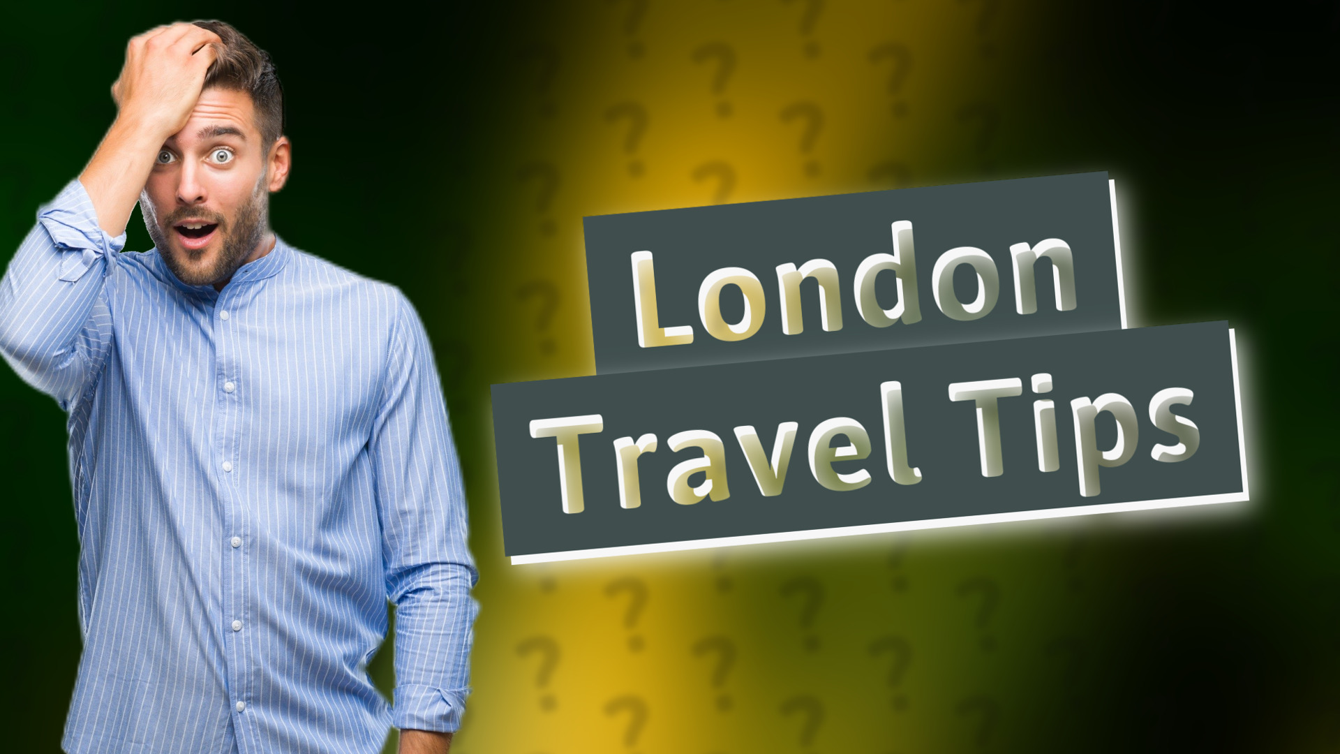 London Travel Tips