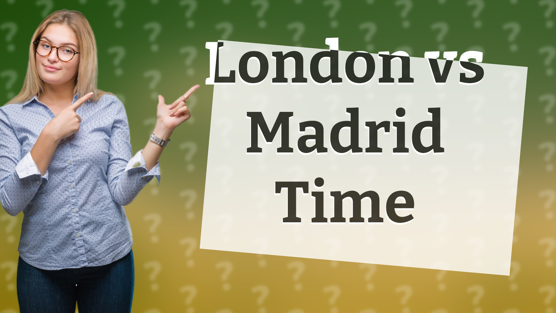 London vs Madrid Time