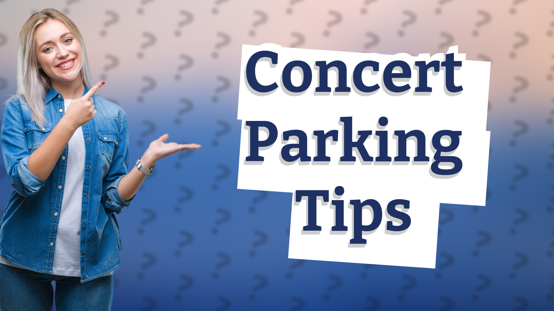 Concert Parking Tips