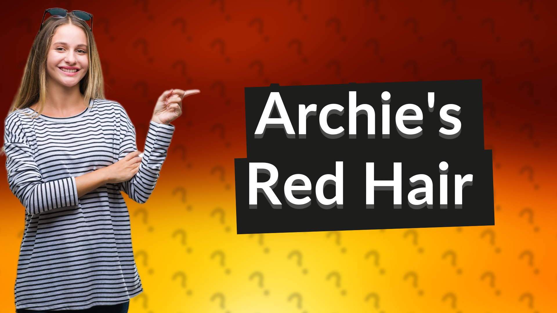 Archie's Red Hair