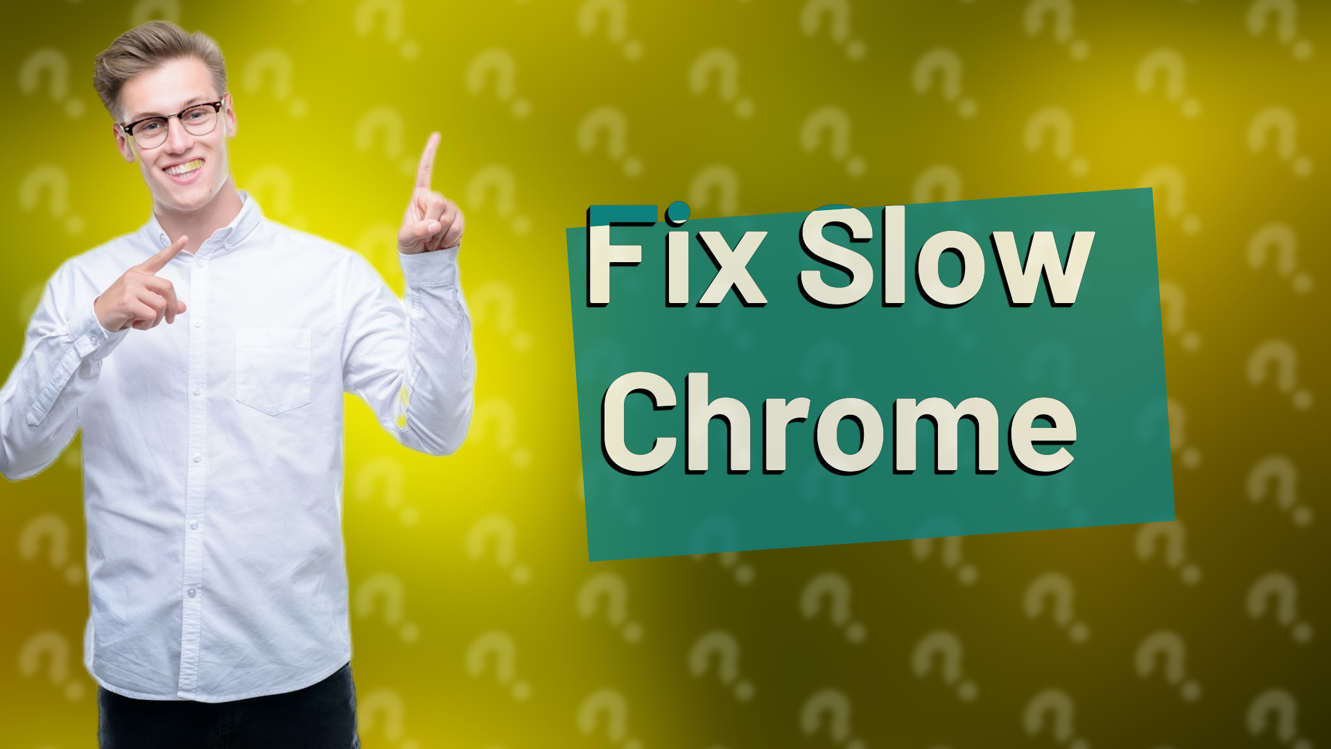 Fix Slow Chrome