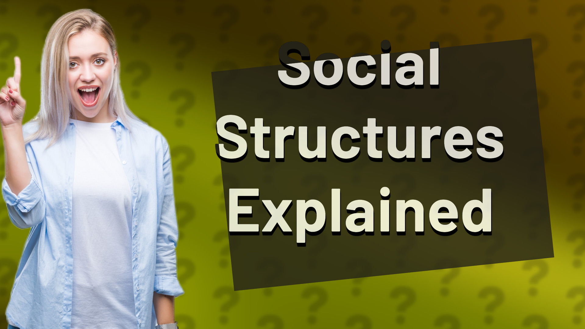 Social Structures Explained