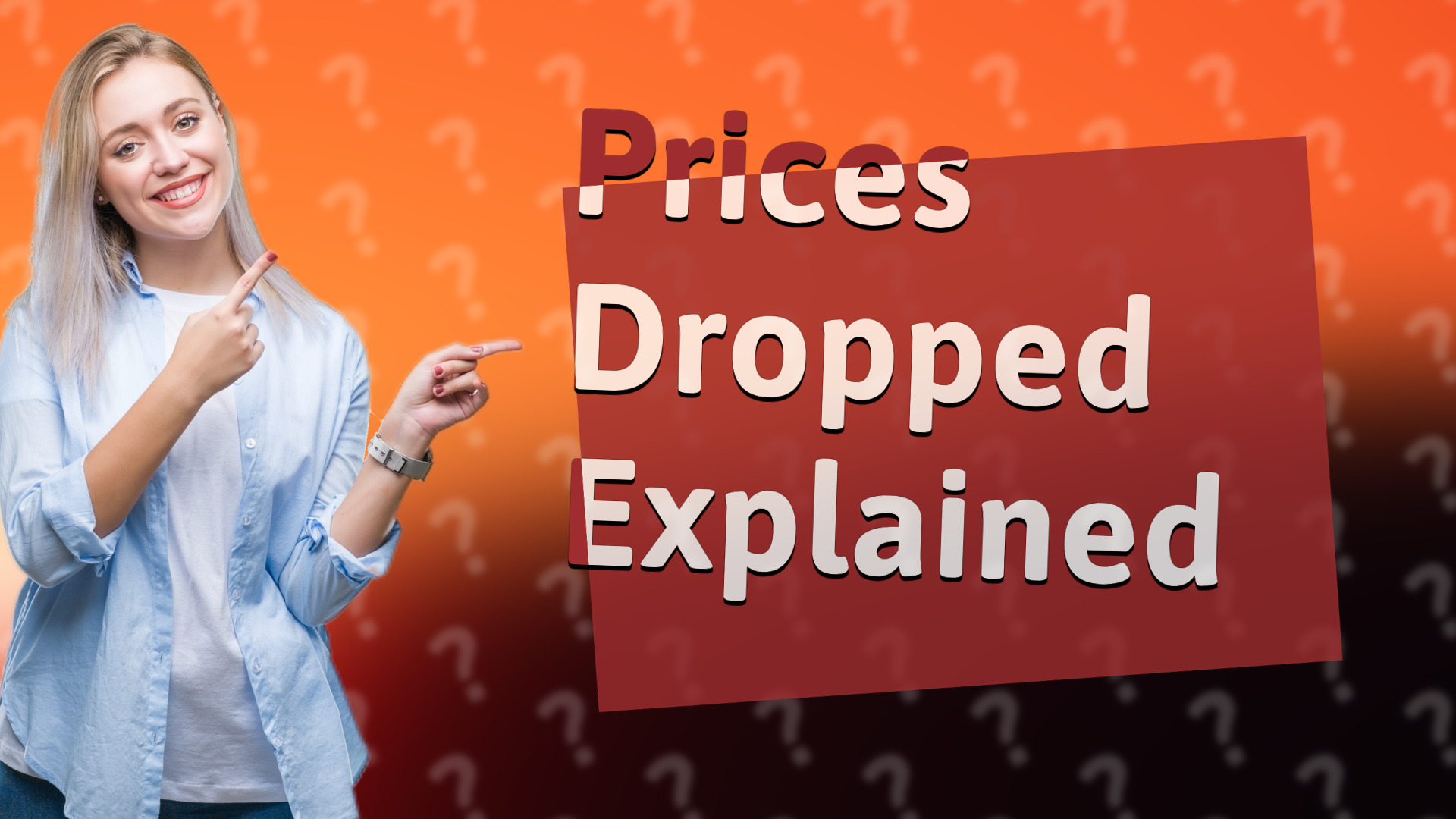 Prices Dropped Explained