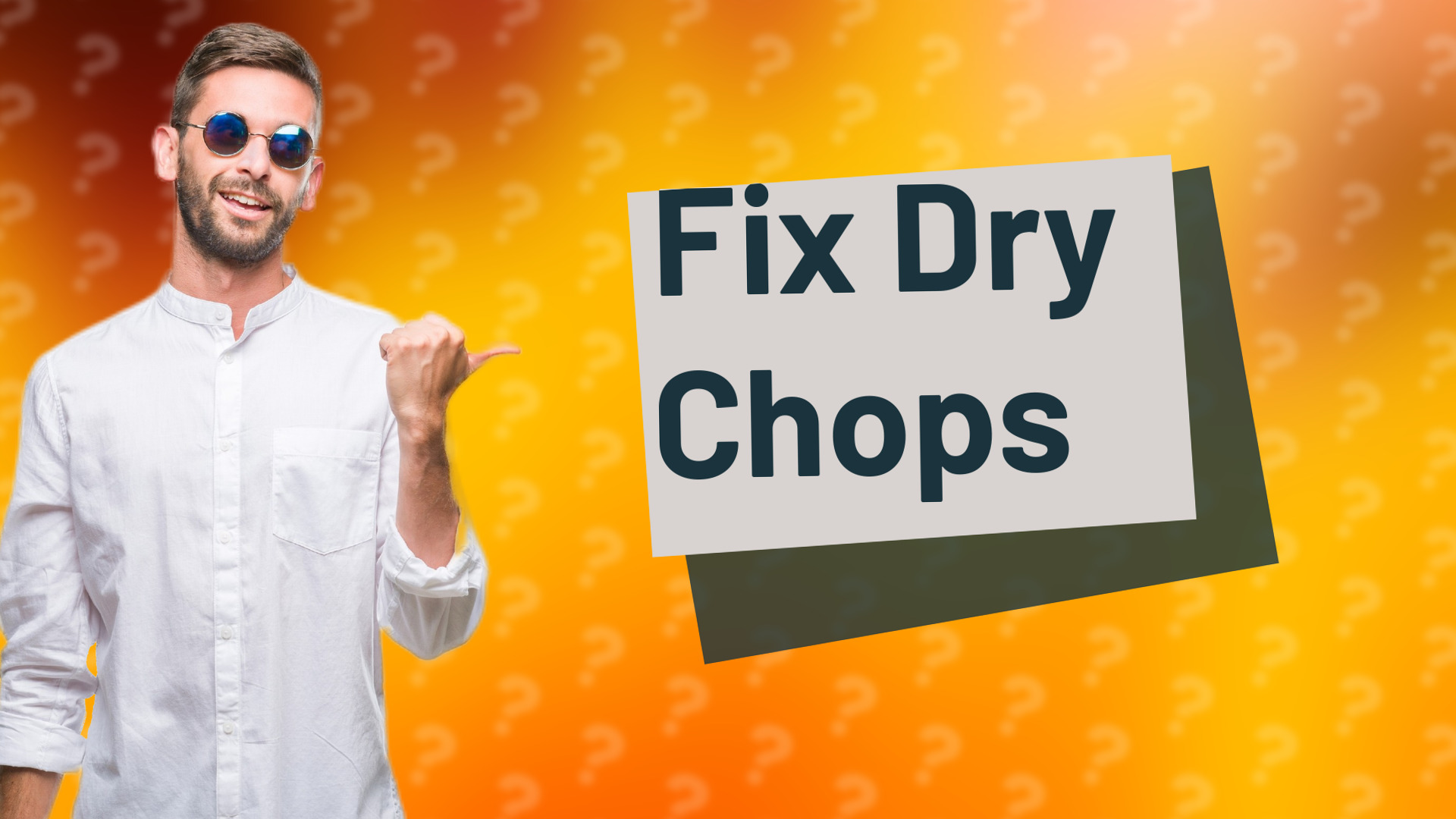 Fix Dry Chops