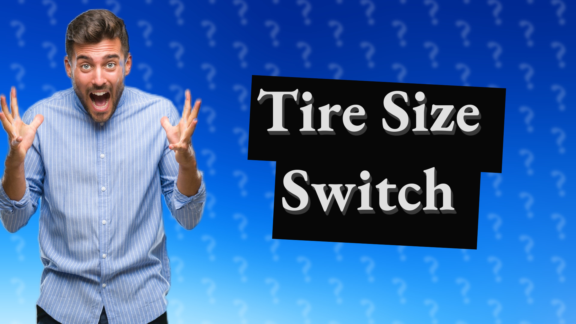 Tire Size Switch