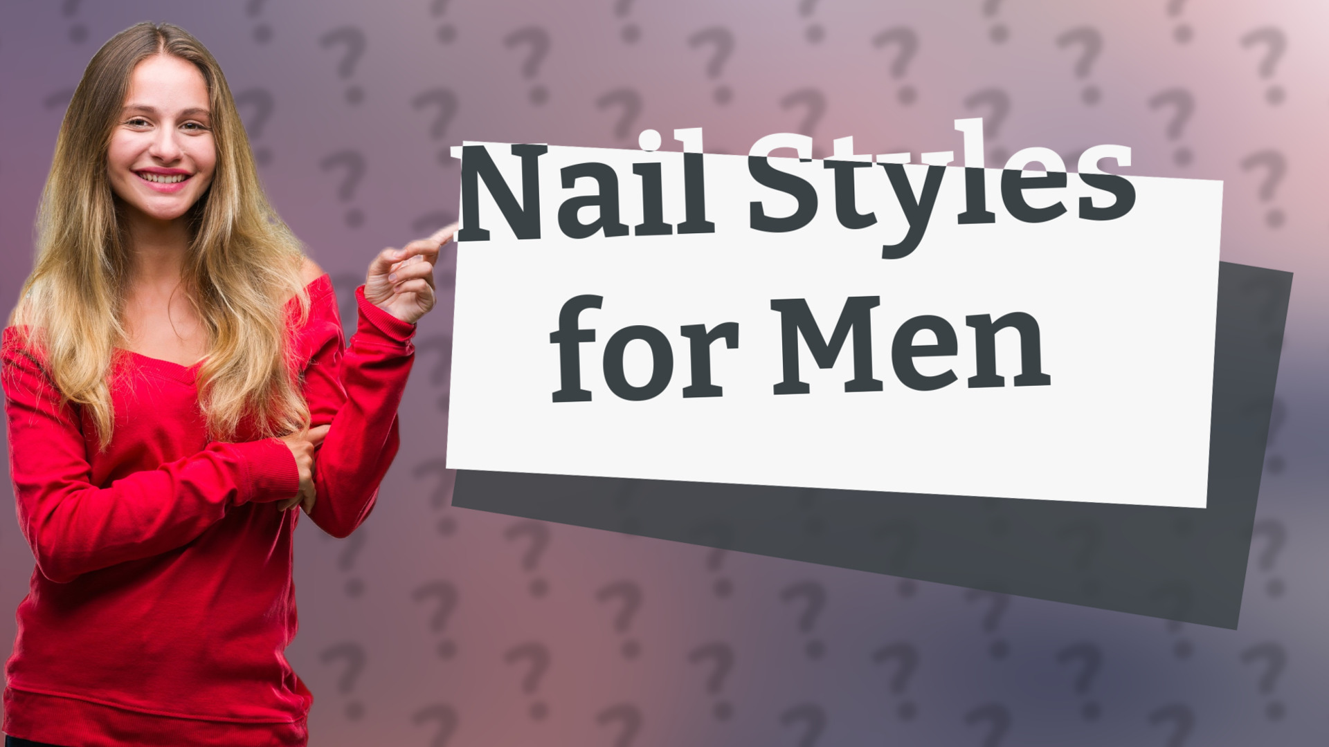 Nail Styles for Men