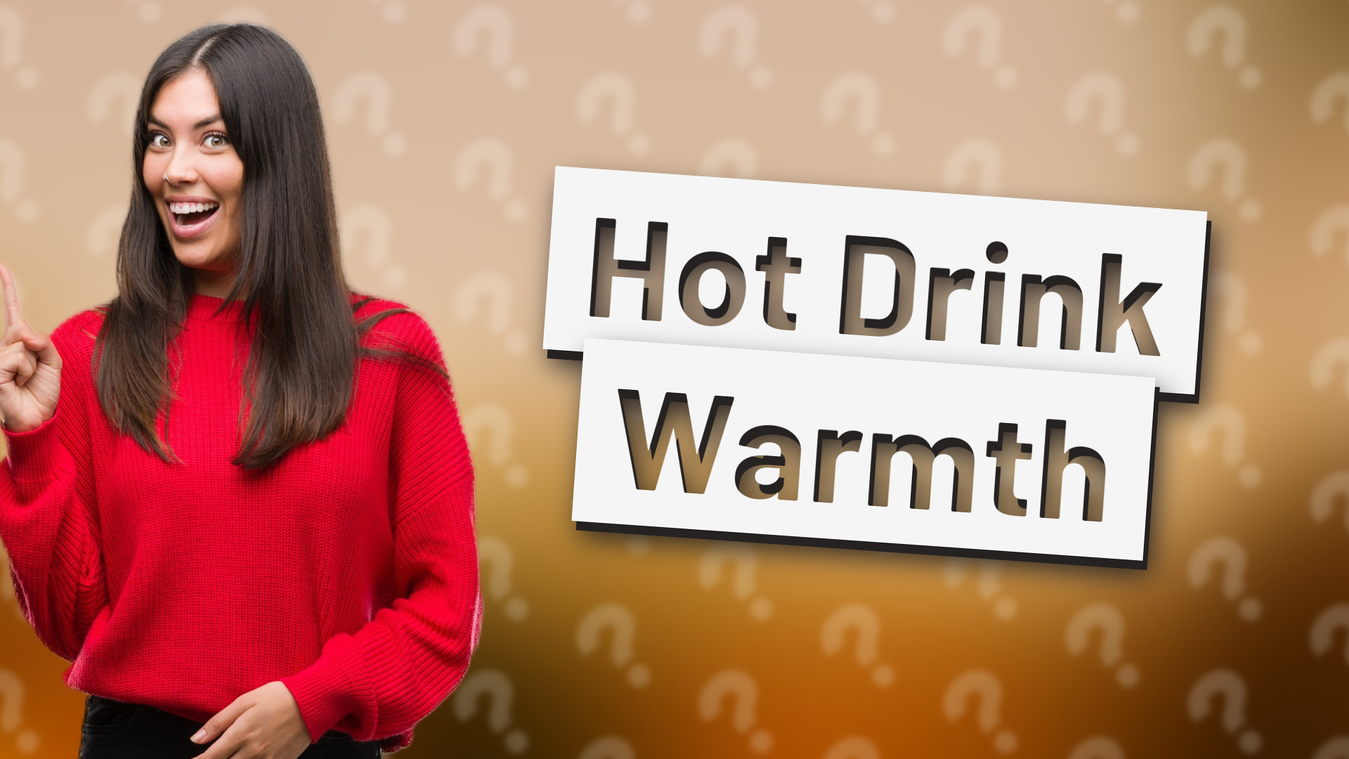 Hot Drink Warmth