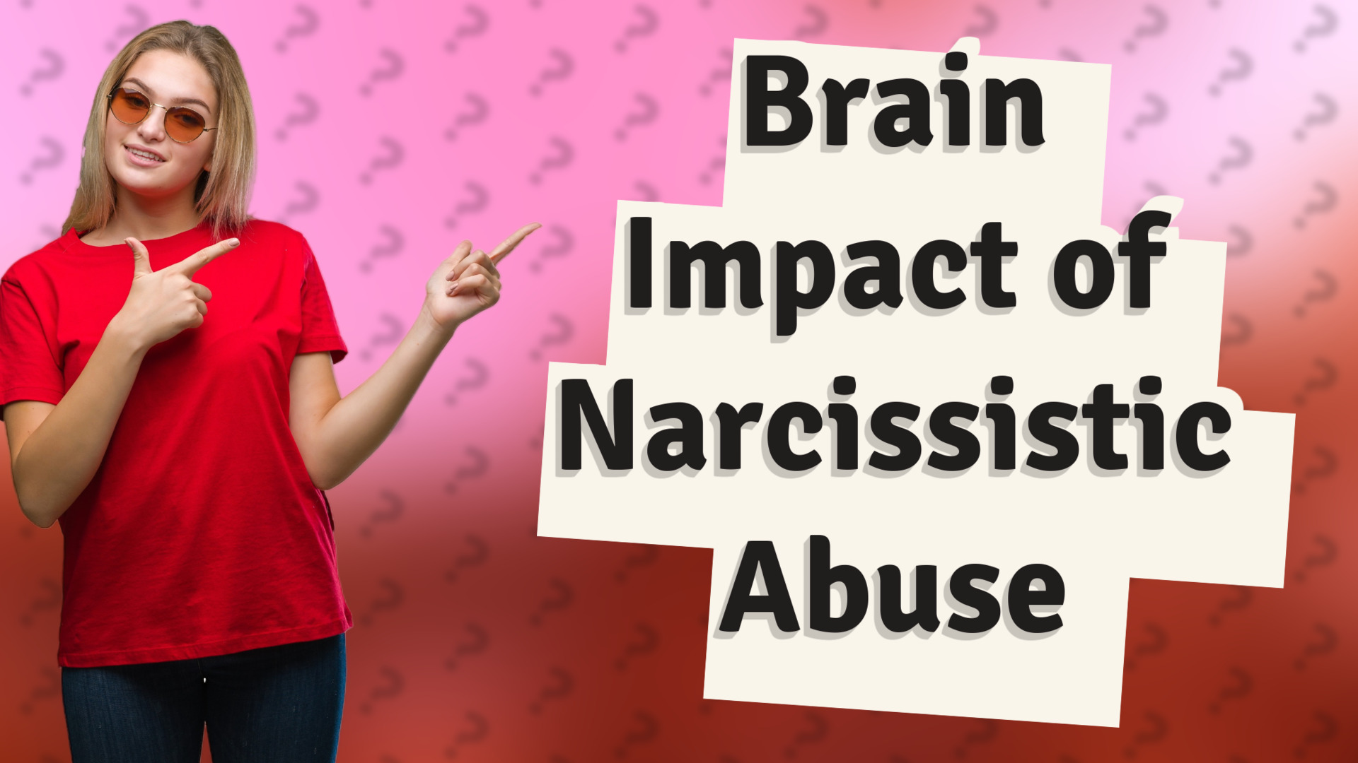Brain Impact of Narcissistic Abuse