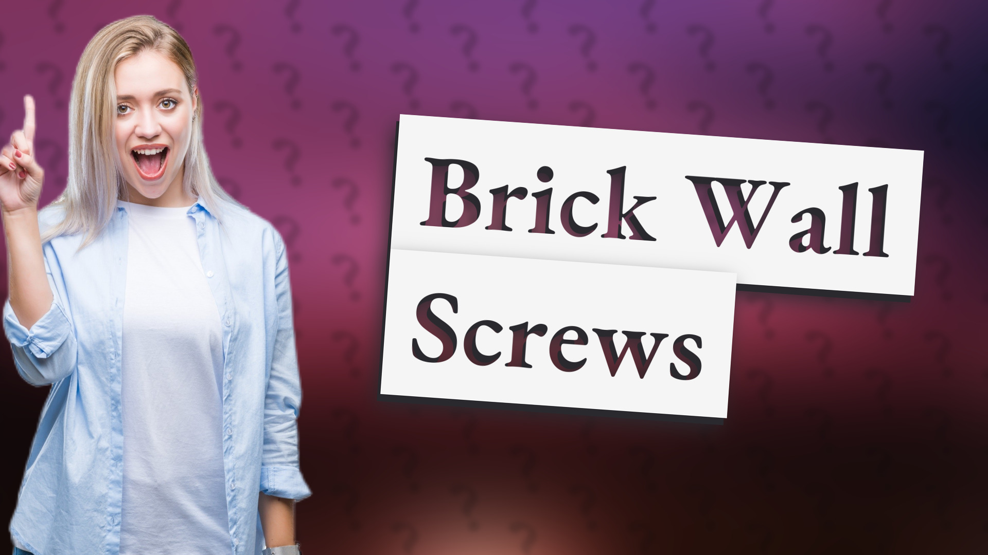 Brick Wall Screws