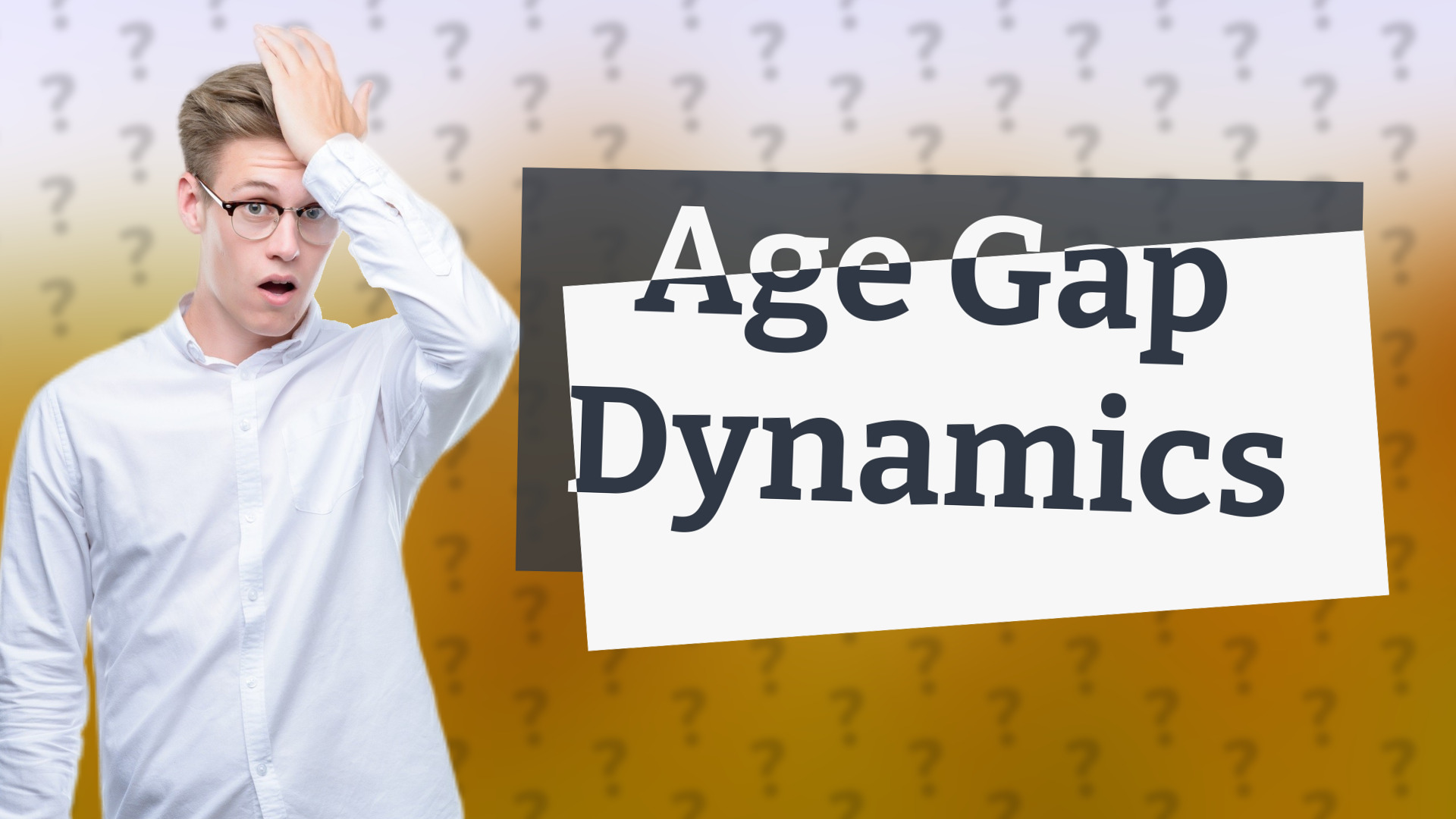 Age Gap Dynamics