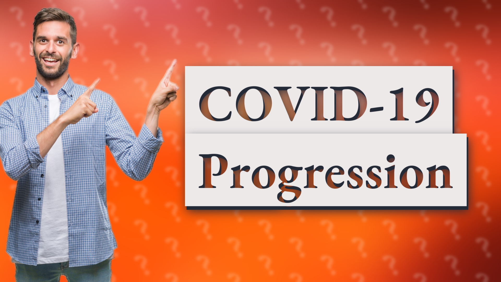 COVID-19 Progression