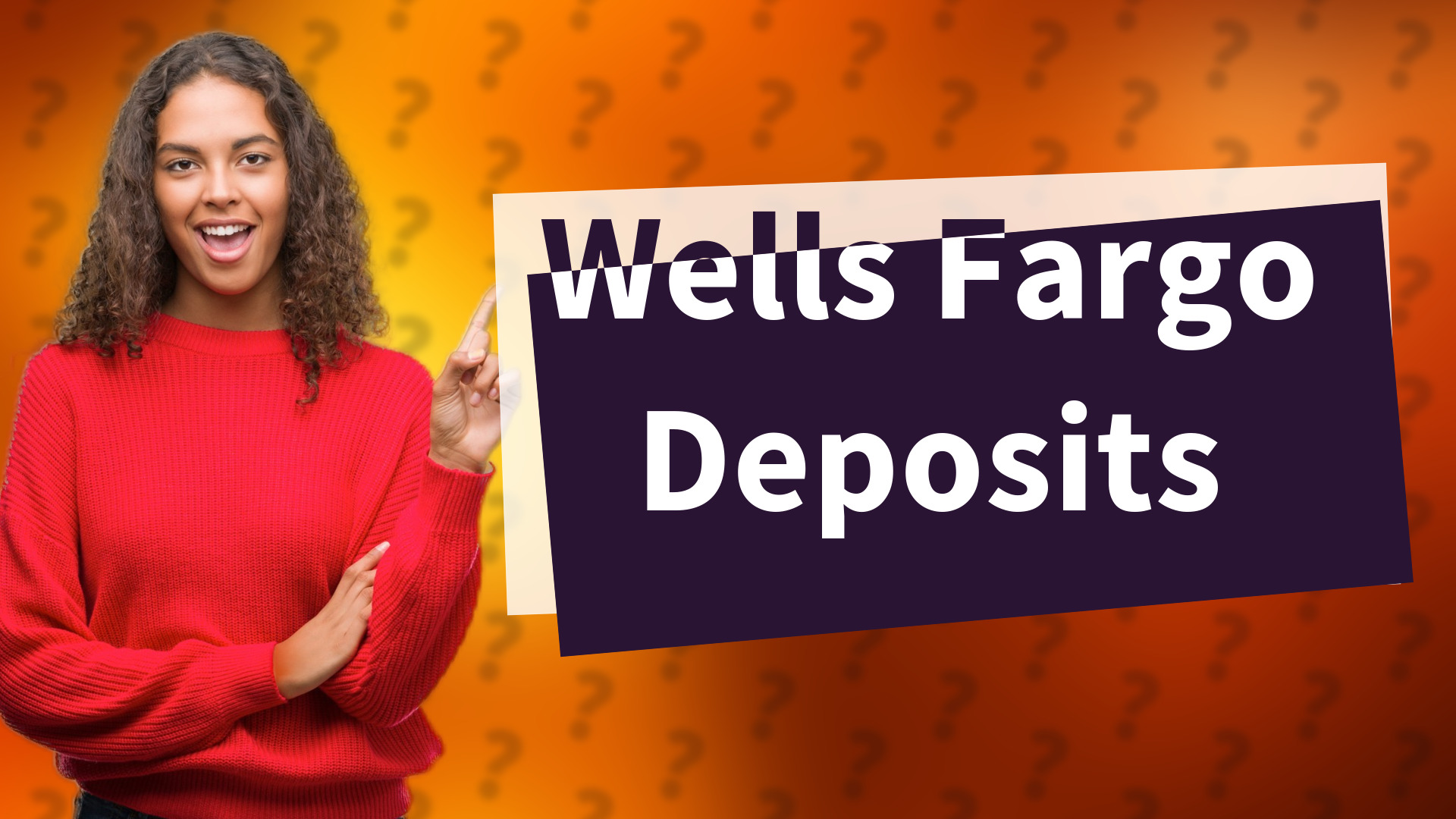 Wells Fargo Deposits