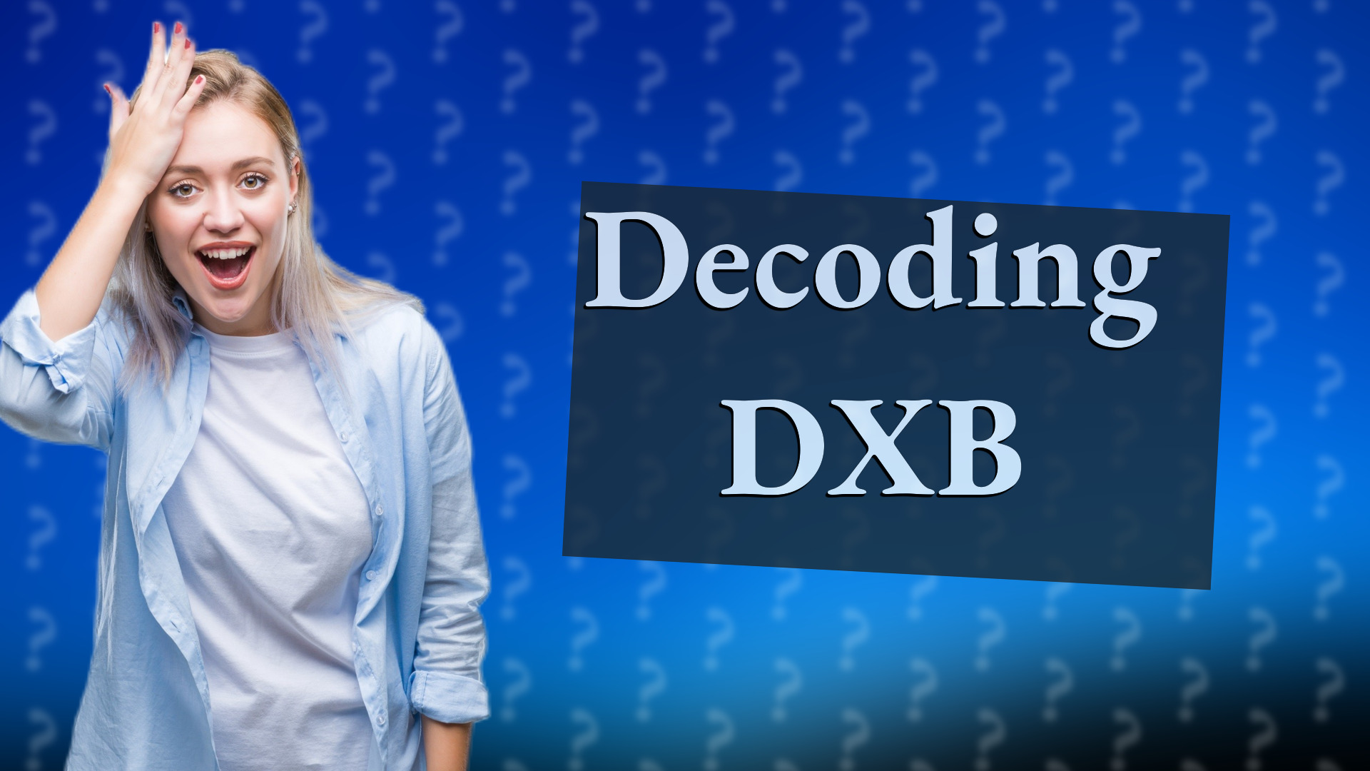 Decoding DXB