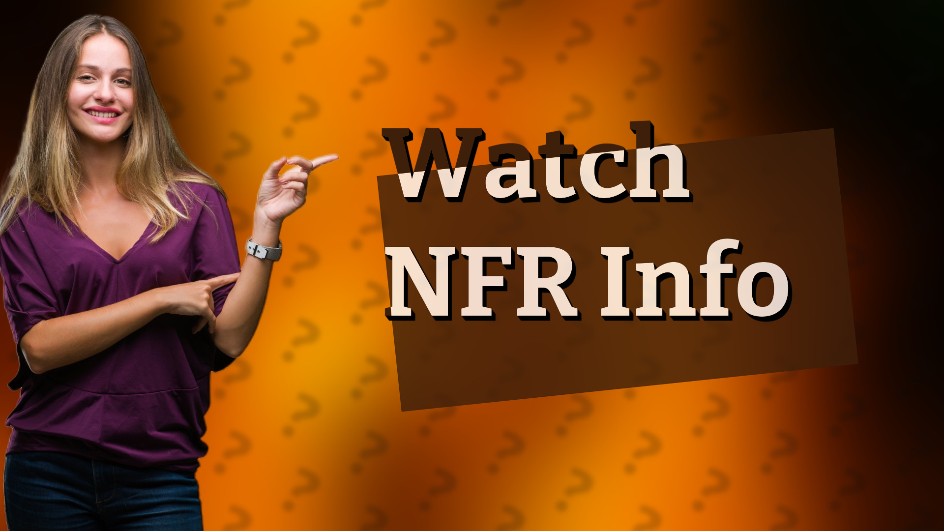 Watch NFR Info