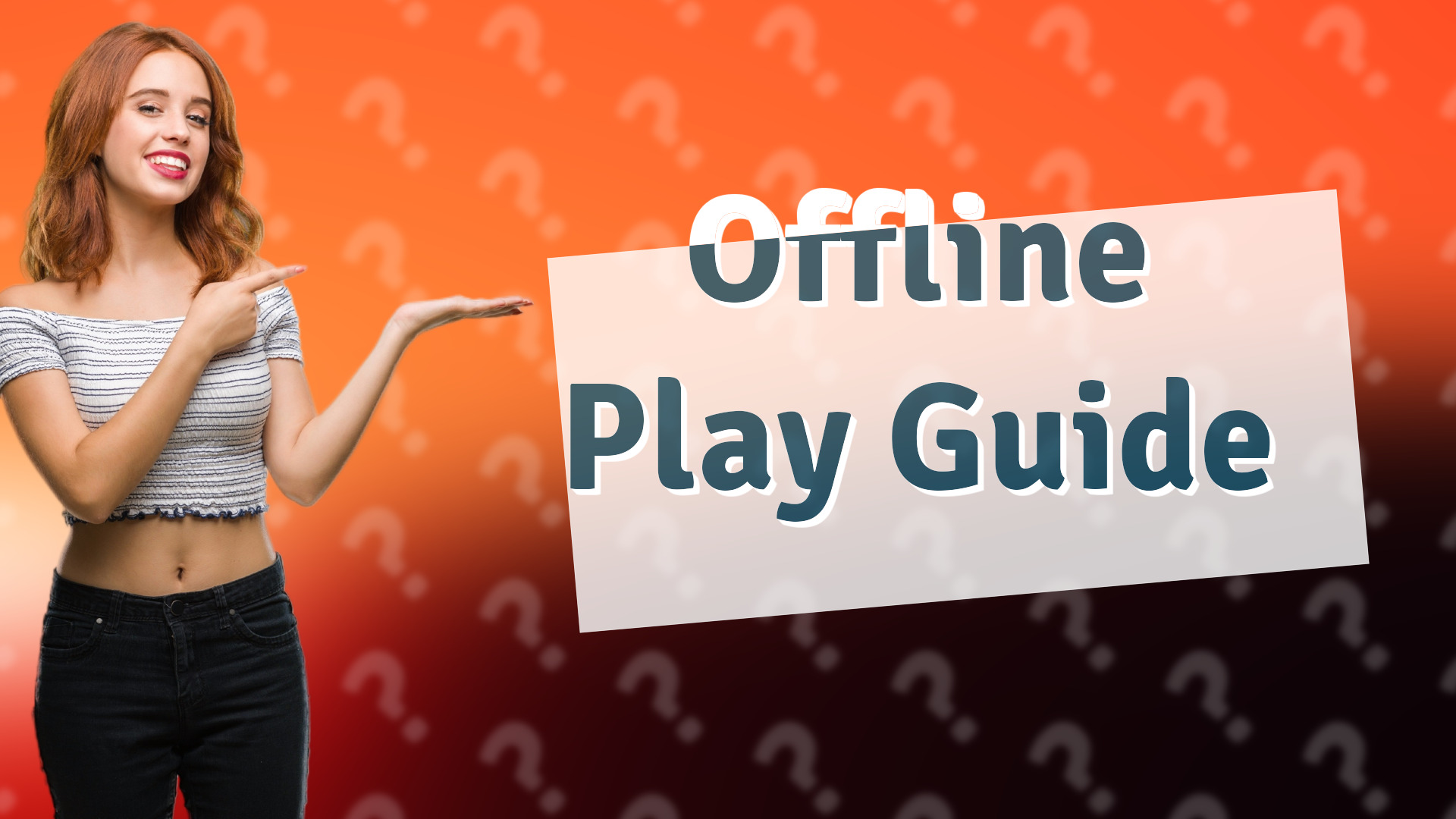 Offline Play Guide
