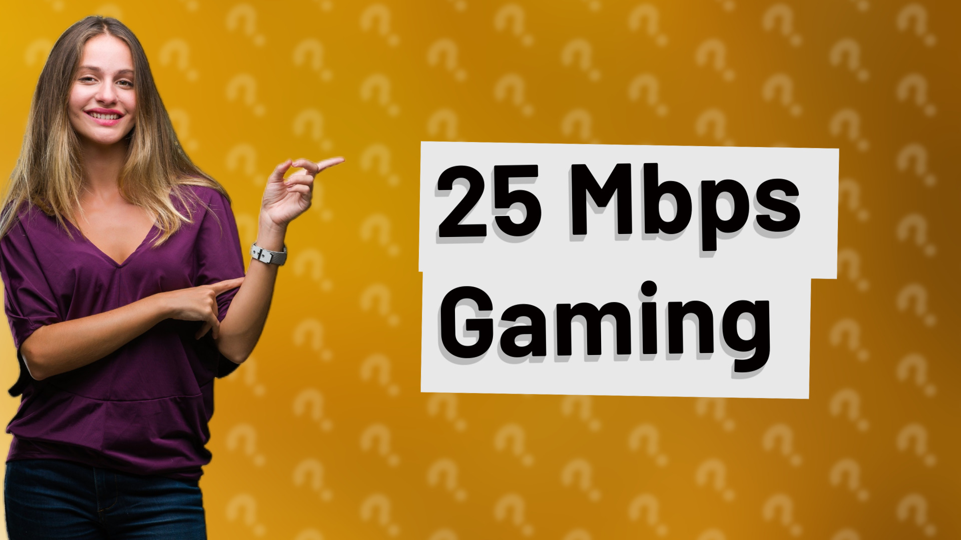 25 Mbps Gaming