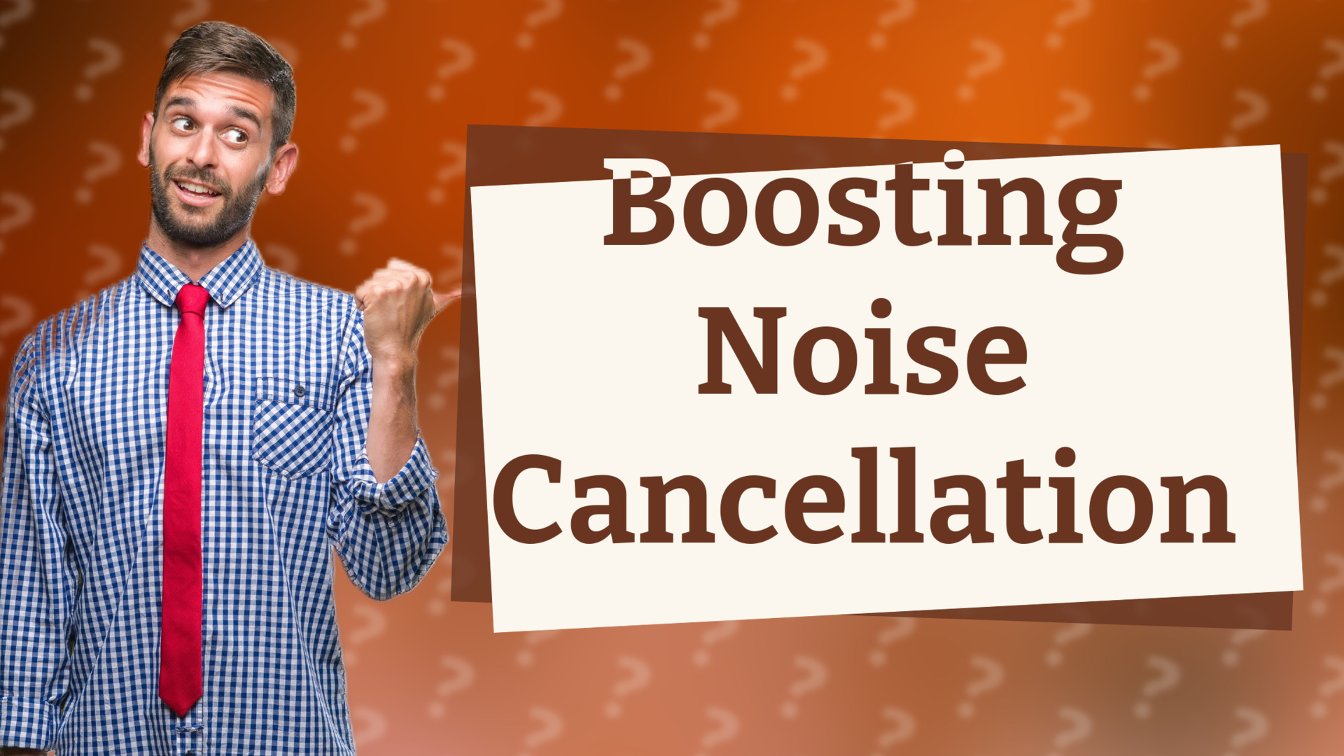 Boosting Noise Cancellation
