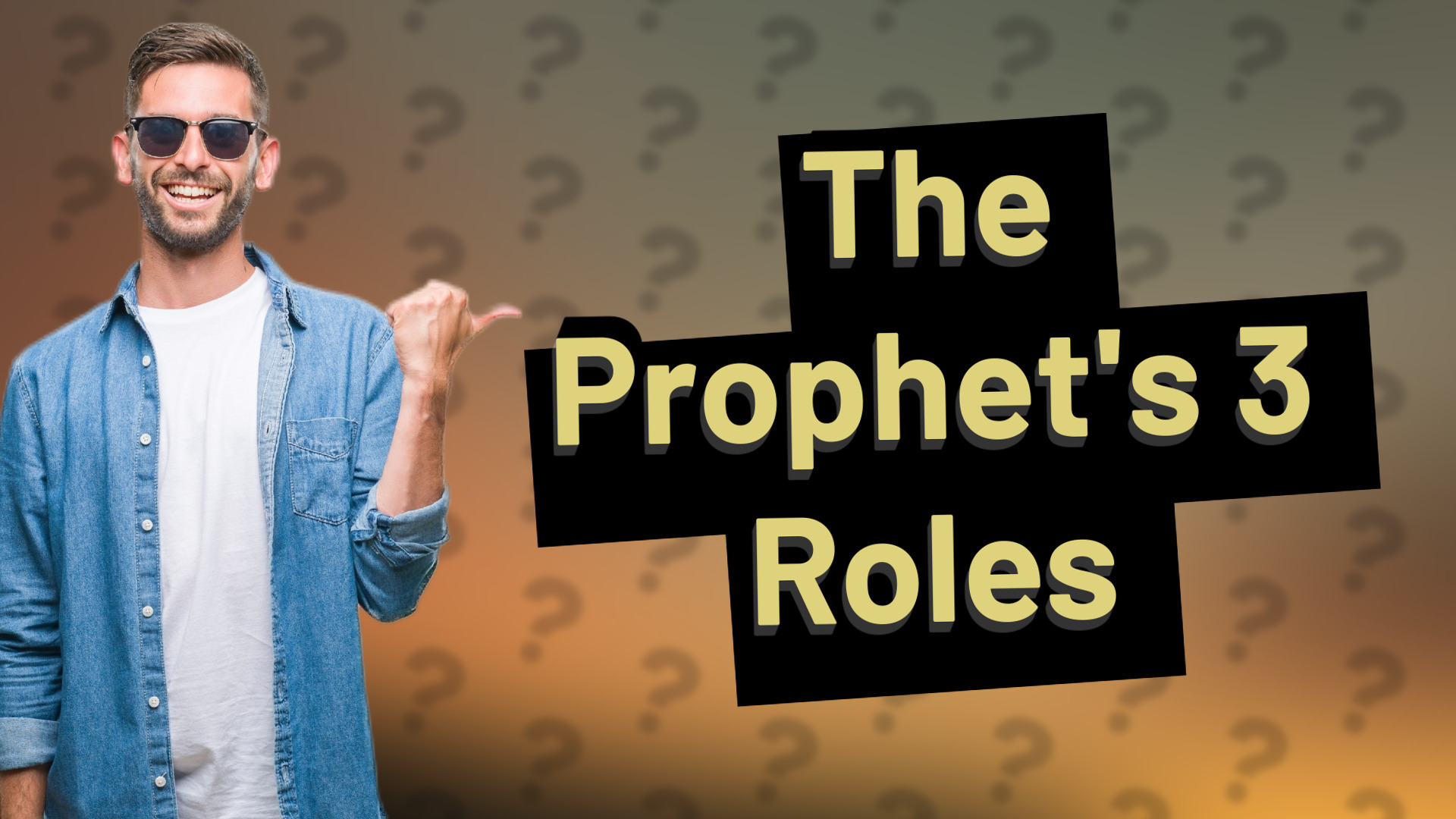 The Prophet's 3 Roles