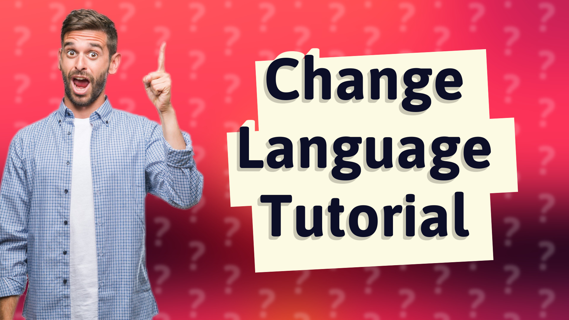 Change Language Tutorial